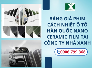 Bảng Giá Phim Cách Nhiệt Ô Tô Hàn Quốc NANO CERAMIC FILM