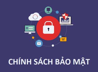 Chính sách bảo mật thông tin