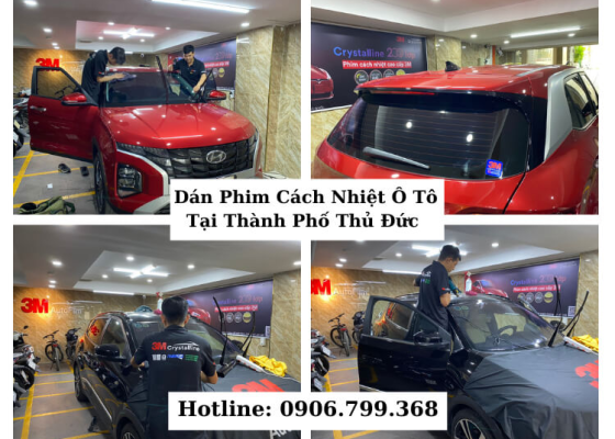 Dán Phim Cách Nhiệt Ô Tô Tại Thành Phố Thủ Đức ( Quận 9 Cũ) 