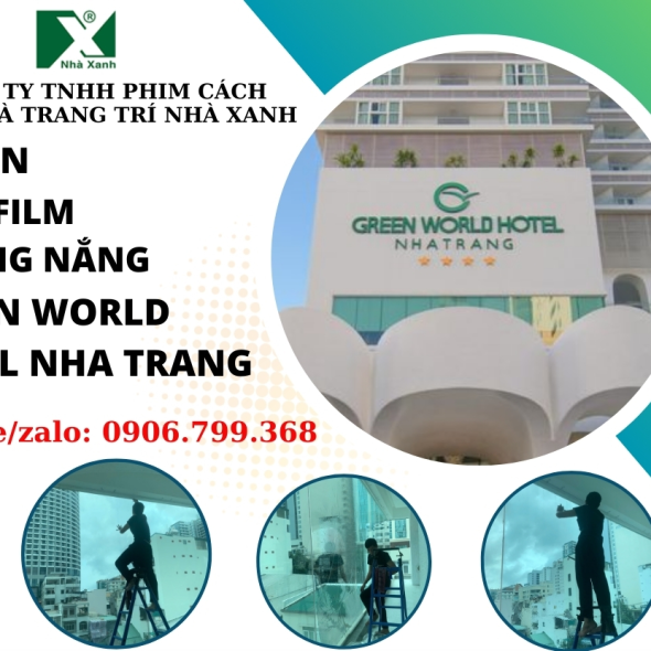 Dự án dán film chống nắng Green World Hotel Nha Trang