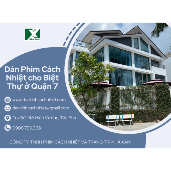 Dự Án Dán Phim Cách Nhiệt cho Biệt Thự ở Quận 7 - Film Nano NEX 7595