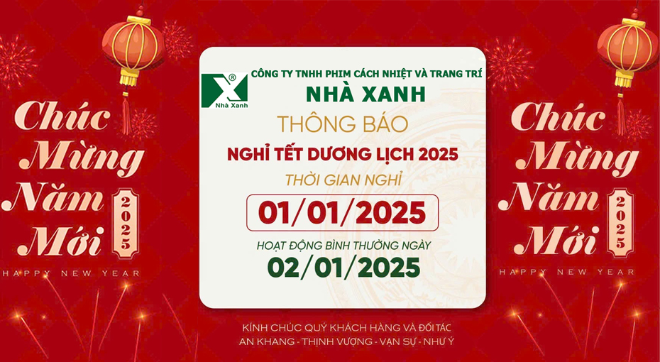 Lịch Nghỉ Tết Dương Lịch 2025 - Dán Kính Cách Nhiệt Nhà Xanh